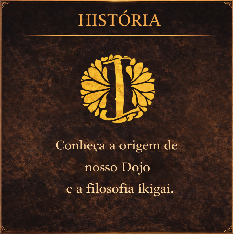 História da IKIGAI Escola de Artes Marciais